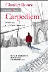 Carpediem. E-book. Formato EPUB ebook di Claudio Ronco