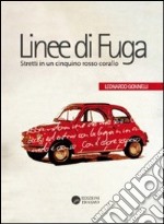 Linee di fuga. Stretti in un cinquino rosso corallo. E-book. Formato EPUB ebook