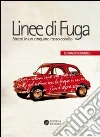 Linee di fuga. Stretti in un cinquino rosso corallo. E-book. Formato EPUB ebook di Leonardo Gonnelli