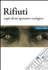 Rifiuti. Sogni di un operatore ecologico. E-book. Formato Mobipocket ebook