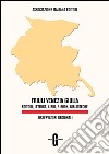 Friuli Venezia Giulia. Editori, lettura, libri, e-book, biblioteche. E-book. Formato PDF ebook