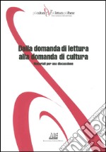 Dalla domanda di lettura alla domanda di cultura. Materiali per una discussione. E-book. Formato EPUB ebook