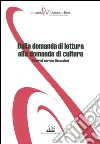 Dalla domanda di lettura alla domanda di cultura. Materiali per una discussione. E-book. Formato EPUB ebook di Pierfrancesco Attanasio