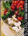 Il gusto del tacco d'Italia. The real mediterranean food recipes from the heel of Italy's boot. Ediz. inglese. E-book. Formato PDF ebook