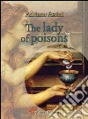 The lady of poisons. E-book. Formato EPUB ebook di Adriana Assini