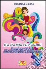 Ma che folla c'è in salotto! Comunicare su internet: dalle comunità online ai social network attraverso l'esperienza di Mammeonline. E-book. Formato ePub ebook