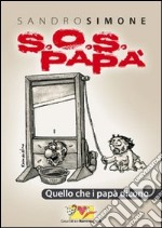 SOS papà. E-book. Formato EPUB ebook