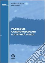 Patologie cardiovascolari e attività fisica. E-book. Formato EPUB ebook