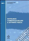 Patologie cardiovascolari e attività fisica. E-book. Formato PDF ebook di G. Pasquale Ganzit