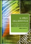 Il virus dell'epatite B. Dall'antigene Australia agli analoghi nucleos(t)idici. E-book. Formato EPUB ebook di Alfredo Marzano