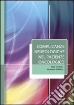 Complicanze neurologiche nel paziente oncologico. E-book. Formato EPUB ebook