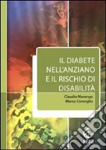 Il diabete nell’anziano e il rischio di disabilita&apos;. E-book. Formato EPUB ebook