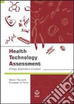 Health technology assessment. Principi, dimensioni e strumenti. Ediz. italiana. E-book. Formato EPUB ebook