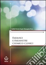 Farmaci e parametri chimico-clinici. E-book. Formato EPUB