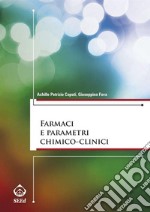 Farmaci e parametri chimico-clinici. E-book. Formato EPUB ebook