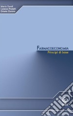 Farmacoeconomia: Principi di base. E-book. Formato PDF ebook