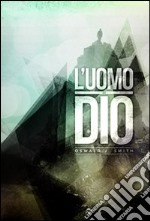 L&apos;uomo di Dio. E-book. Formato EPUB ebook