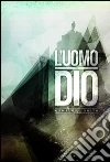 L' uomo di Dio. E-book. Formato Mobipocket ebook di Oswald J. Smith
