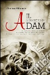 Il segreto di Adam. E-book. Formato Mobipocket ebook