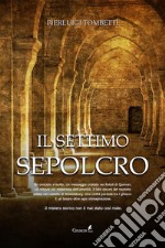 Il settimo sepolcro. E-book. Formato Mobipocket