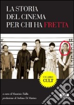 La storia del cinema per chi ha fretta. E-book. Formato PDF ebook