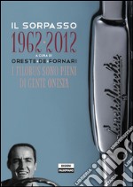 Il sorpasso 1962-2012. E-book. Formato PDF ebook