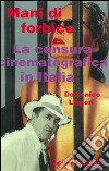 Mani di forbice. La censura cinematografica in Italia. E-book. Formato PDF ebook