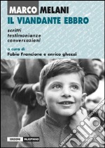 Marco Melani. Il viandante ebbro. E-book. Formato PDF