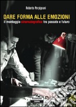 Dare forma alle emozioni. E-book. Formato PDF ebook