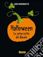 Halloween. Lo scherzetto del diavolo. E-book. Formato EPUB ebook