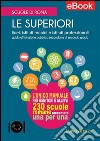 Scuole di Roma - Le Superiori: Licei, istituti tecnici e istituti professionali: guida all'istruzione pubblica secondaria di secondo grado. E-book. Formato Mobipocket ebook