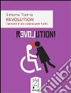 Revolution: l'amore è un casino per tutti. E-book. Formato Mobipocket ebook di Simone Torino