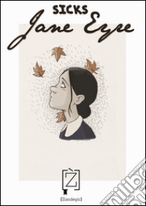 Jane Eyre. E-book. Formato Mobipocket ebook di Sicks