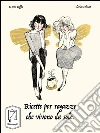 Ricette per ragazze che vivono da sole. E-book. Formato Mobipocket ebook di Noemi Cuffia