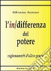 L'in/differenza del potere. Ragionamenti d'altro genere. E-book. E-book. Formato EPUB ebook