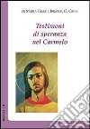 Testimoni di speranza nel Carmelo. E-book. E-book. Formato EPUB ebook