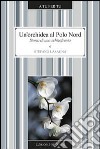 Un'orchidea al Polo Nord. Storia di una schizofrenia. E-book. Formato EPUB ebook