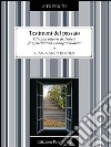 Testimoni del passato. Gli anni intensi di Trieste fra psichiatria e antipsichiatria. E-book. Formato EPUB ebook