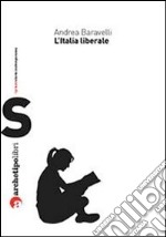 L'Italia liberale. E-book. Formato PDF ebook