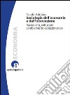 Sociologia dell'economia e dell'innovazione. Razionalità, istituzioni, cambiamento evoluzionistico. E-book. Formato PDF ebook di Nicolò Addario