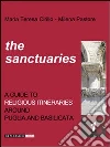Religious itineraries. The sanctuaries. Guide to religious itineraries around Puglia and Basilicata. E-book. Formato PDF ebook