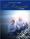 L'Angelo: novelle. E-book. Formato Mobipocket ebook di Luigi Confalonieri