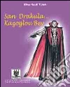 San Drakula...Kazublou Bey. E-book. Formato Mobipocket ebook di Nardi Tchek Elixa