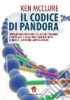 Il codice di Pandora: Un thriller medico appassionante. E-book. Formato EPUB ebook di Ken McClure