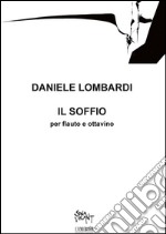 Il Soffio: per flauto o ottavino. E-book. Formato PDF ebook