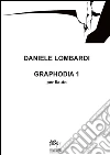 Graphodia 1: per flauto in sol. E-book. Formato PDF ebook di Daniele Lombardi