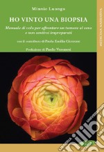 Ho vinto una biopsia. E-book. Formato EPUB ebook