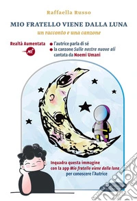 Mio fratello viene dalla luna. E-book. Formato EPUB ebook