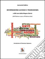 INFORMAZIONE ACCESSO E TRASPARENZA  a 800 anni dalla Magna Charta (dall’habeas corpus all’habeas data). E-book. Formato Mobipocket ebook