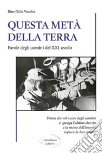 Questa metà della Terra. E-book. Formato EPUB ebook di Rino Della Vecchia